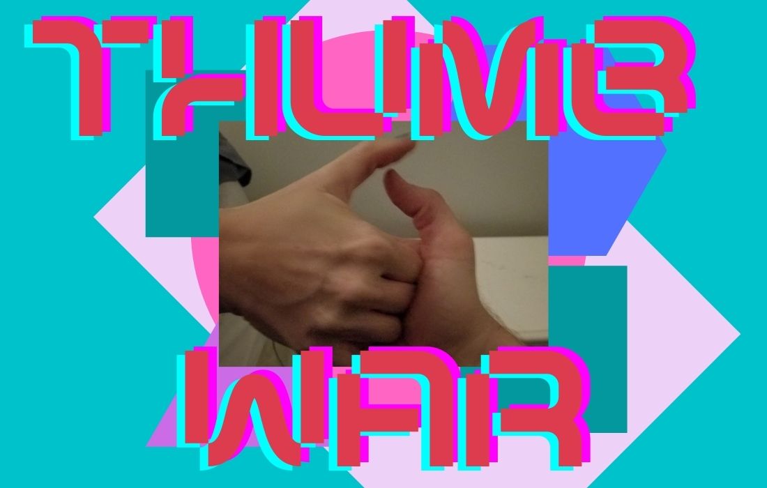 I declare a thumb war