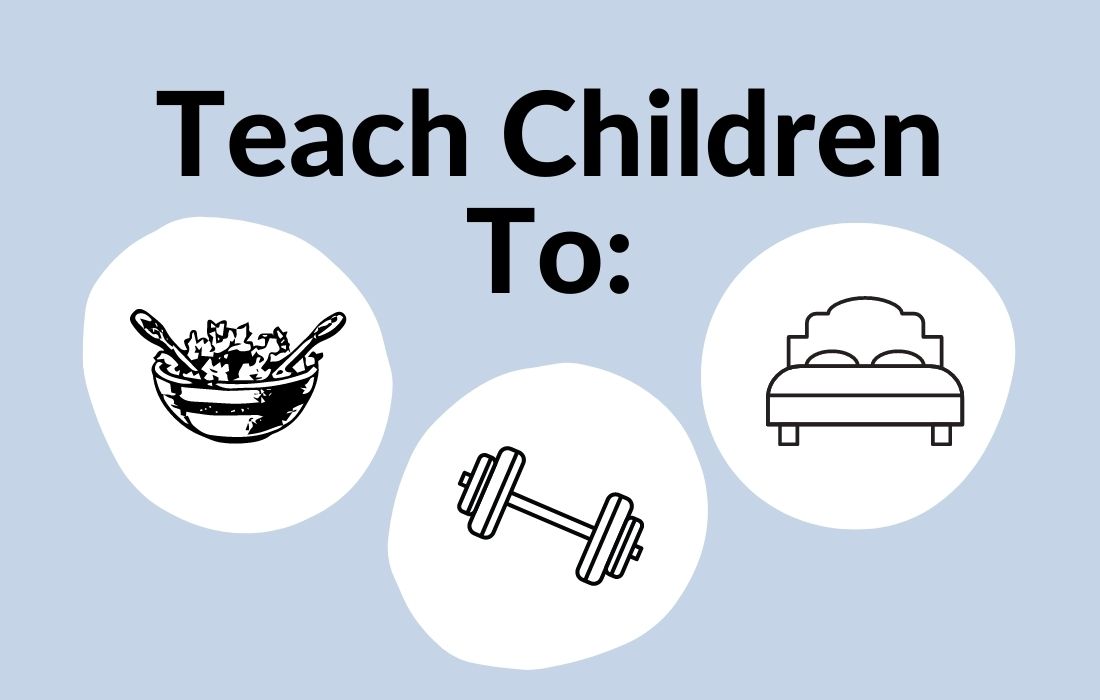 Teach Chilren to: