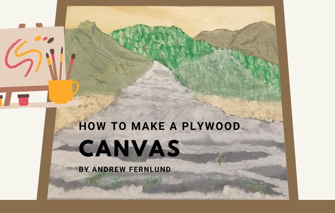 How To Make a Plywood Canvas by Andrew Fernlund how to make a plywood painting canvas